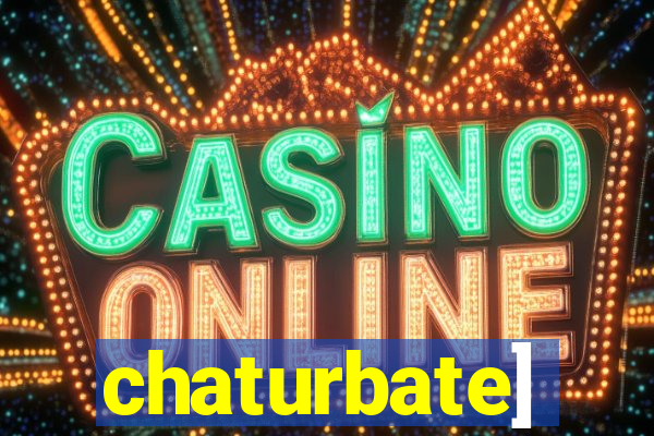 chaturbate]
